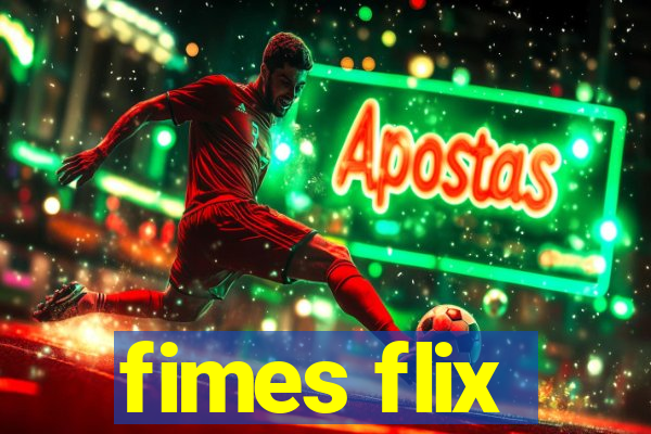 fimes flix